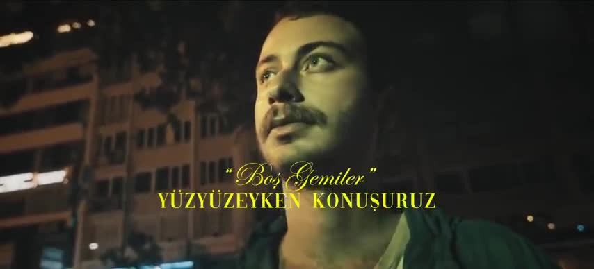 Yuzyuzeyken Konusuruz - Boş Gemiler