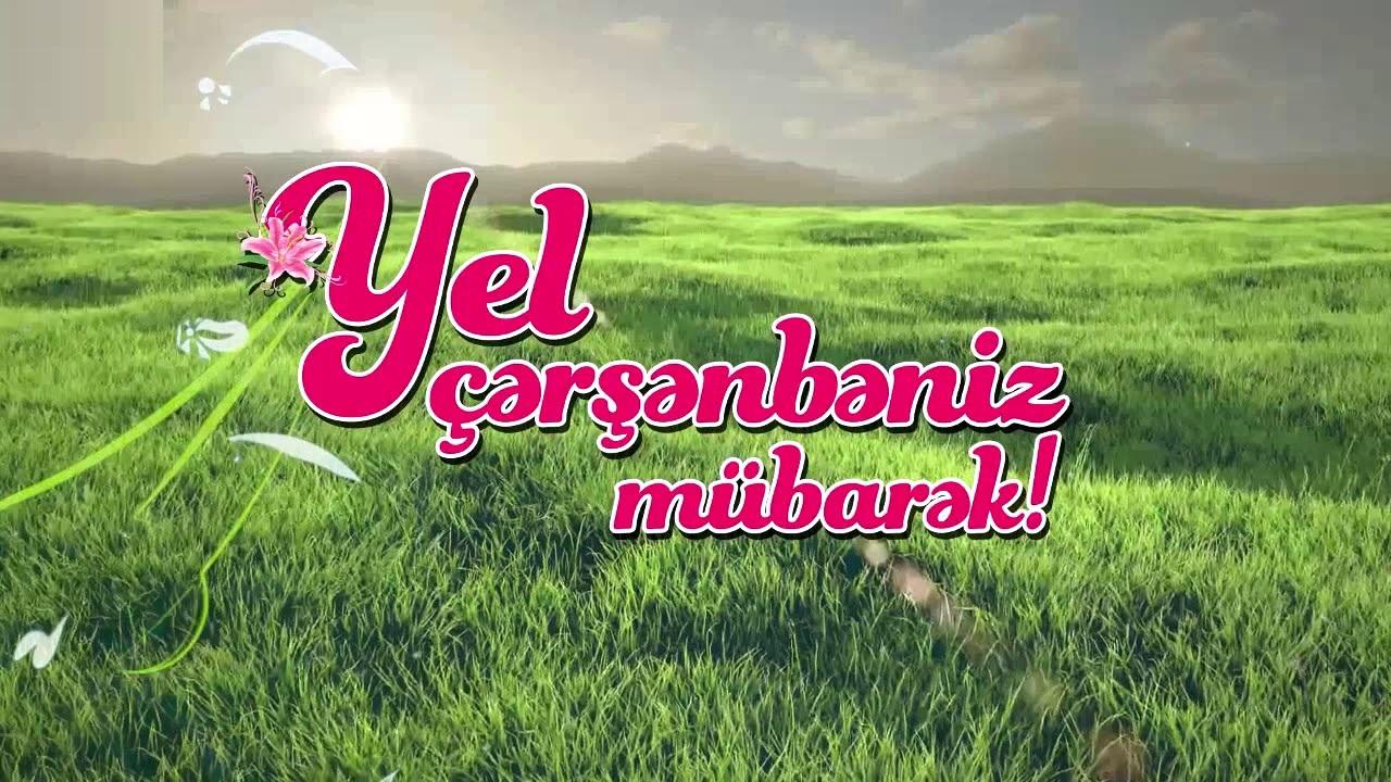 yel çərşənbəniz mübarək
