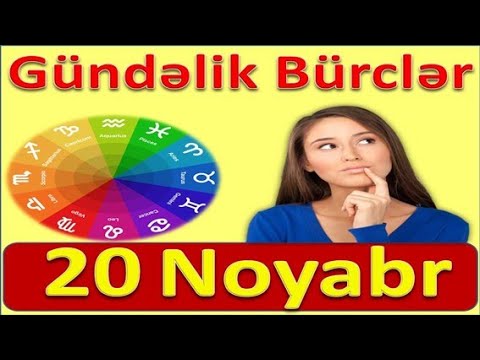 20 noyabrda bürcləri nə gözləyir? - QOROSKOP