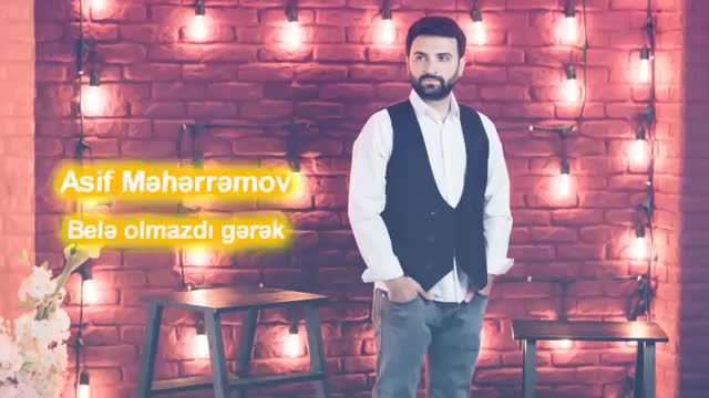 Asif Məhərrəmov-Belə olmazdı gərək