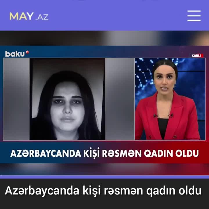 Azərbaycanda kişi rəsmən qadın oldu
